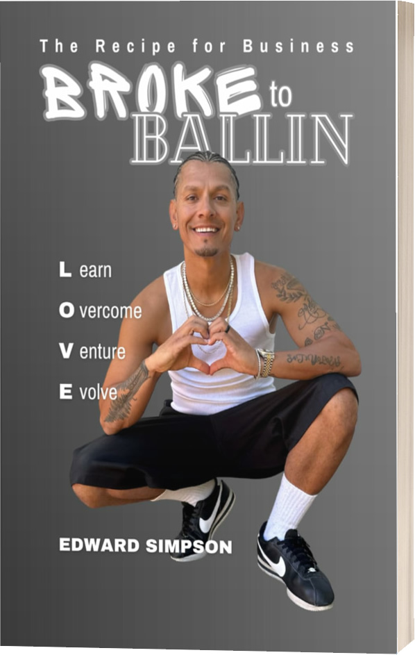 Broke to Ballin: The Recipe for Business Paperback